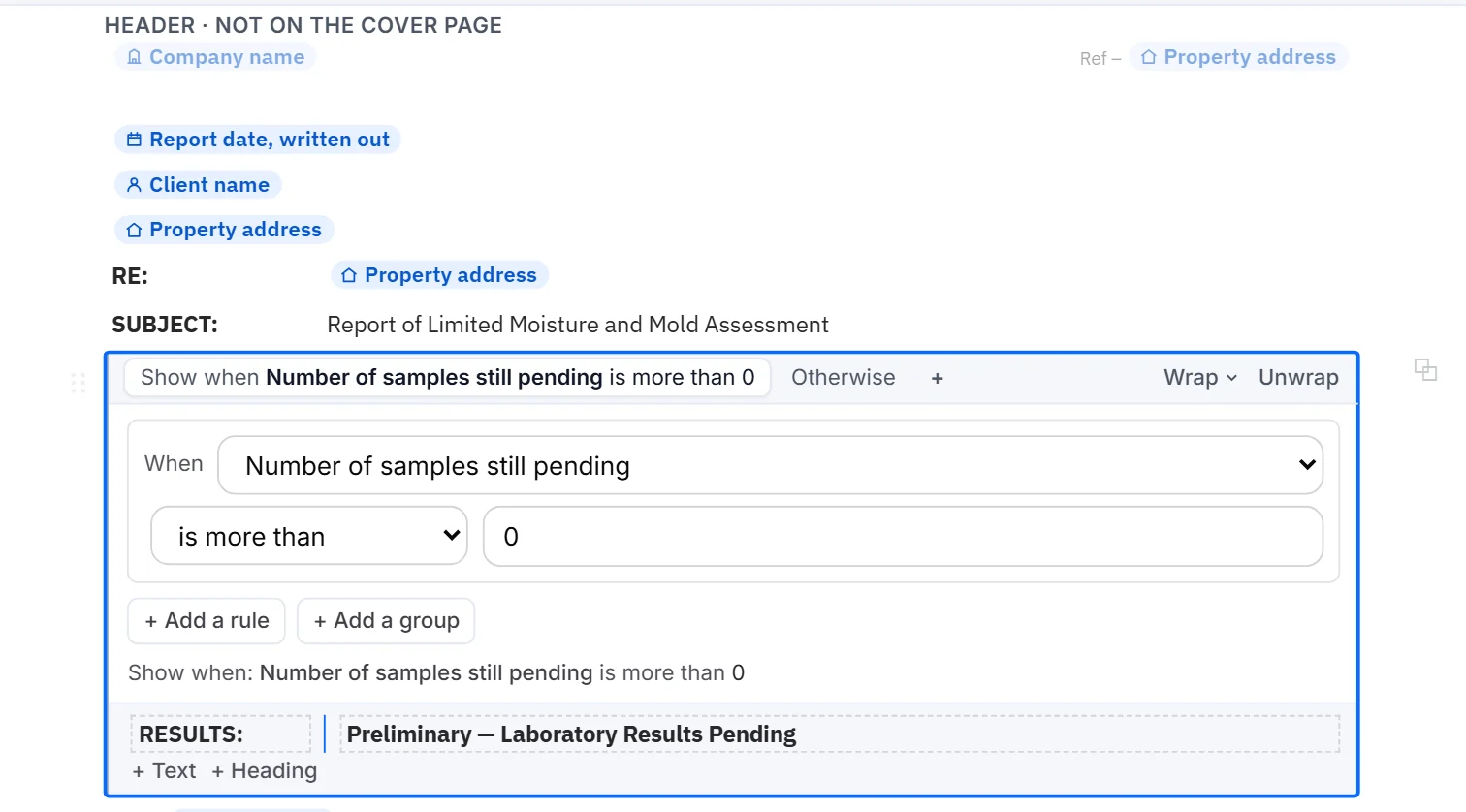 The report designer: client, property and date variables, and a paragraph that prints only when the number of samples still pending is more than 0.